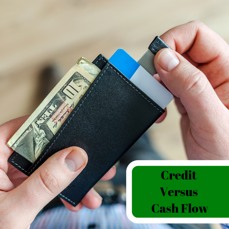 Credit Versus Cash Flow