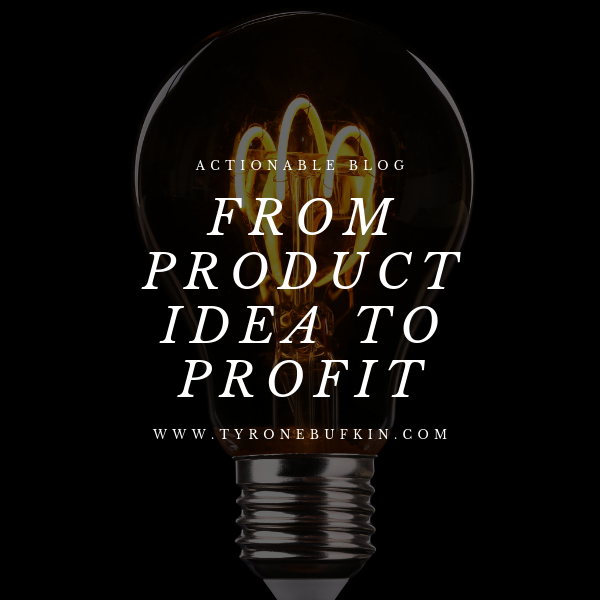 From Product Idea to Profit