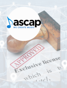 American Society of Composers, Authors and Publishers (ASCAP) Music Licensing 